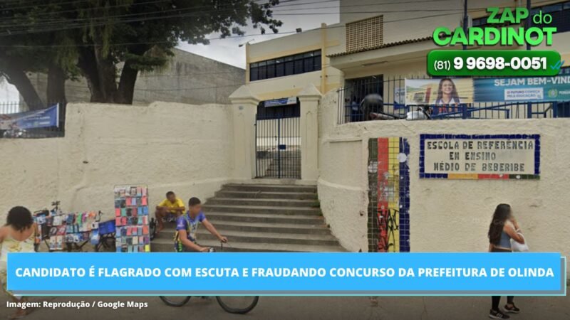 Candidato é flagrado com escuta e fraudando concurso da Prefeitura de Olinda