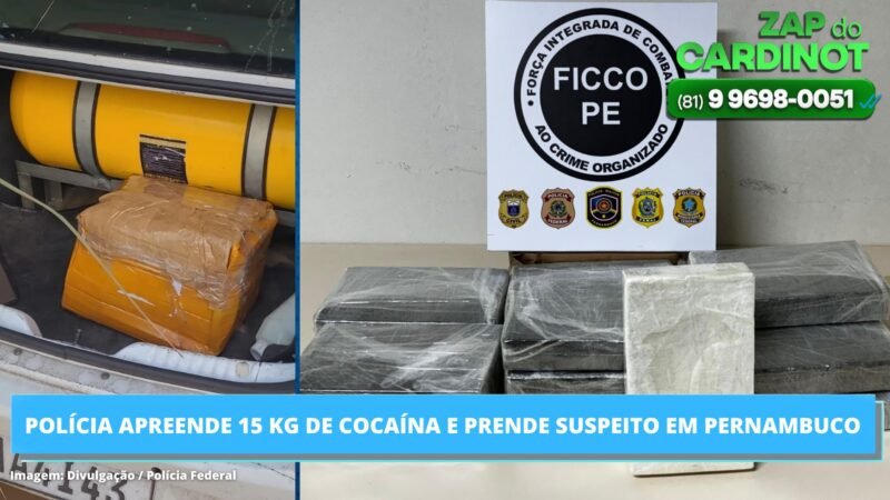 Polícia apreende 15 Kg de cocaína e prende suspeito em Pernambuco