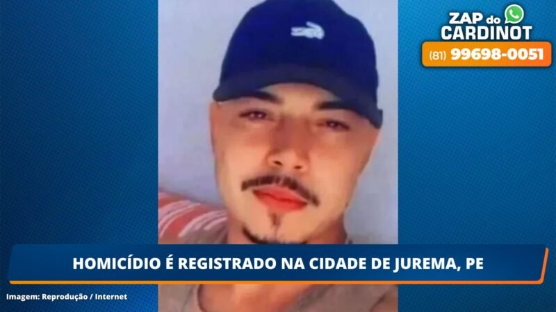 Homicídio é registrado na cidade de Jurema, PE