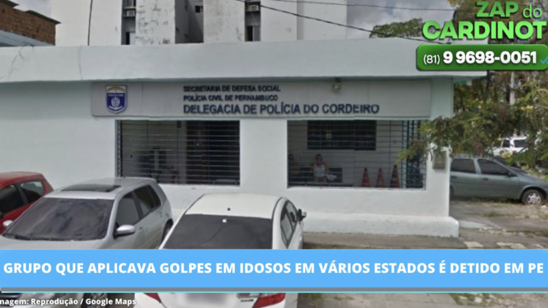 Grupo que aplicava golpes em idosos em vários Estados é detido em Pernambuco