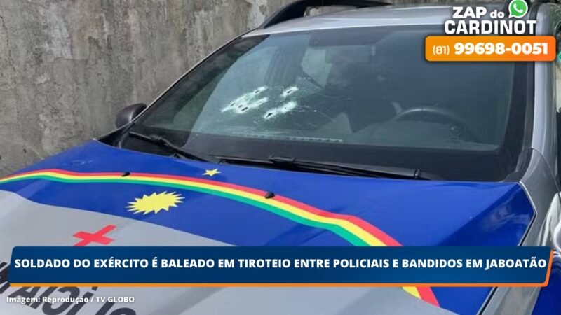 Soldado do Exército é baleado em tiroteio entre policiais e bandidos em Jaboatão