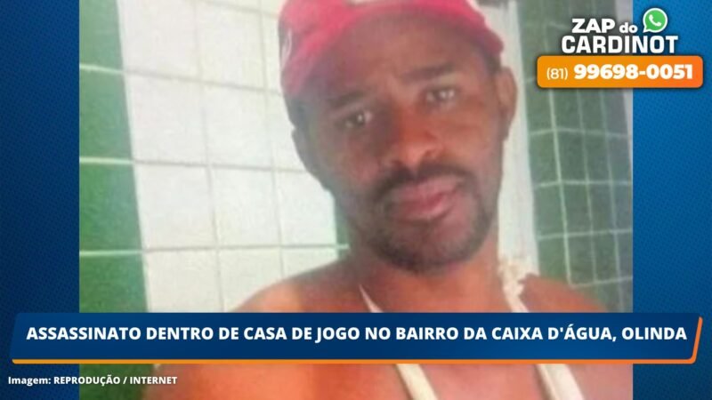 Assassinato dentro de casa de jogo no bairro da Caixa D’Água, Olinda