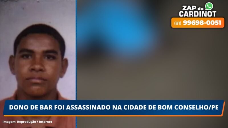 Dono de Bar assassinado na cidade de Bom Conselho/PE