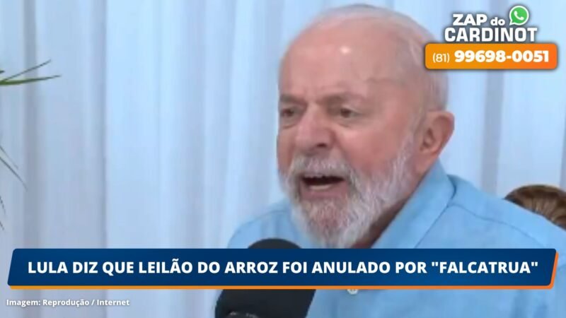 Lula diz que leilão do arroz foi anulado por “falcatrua”