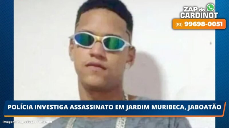 Polícia investiga assassinato em Jardim Muribeca, Jaboatão dos Guararapes