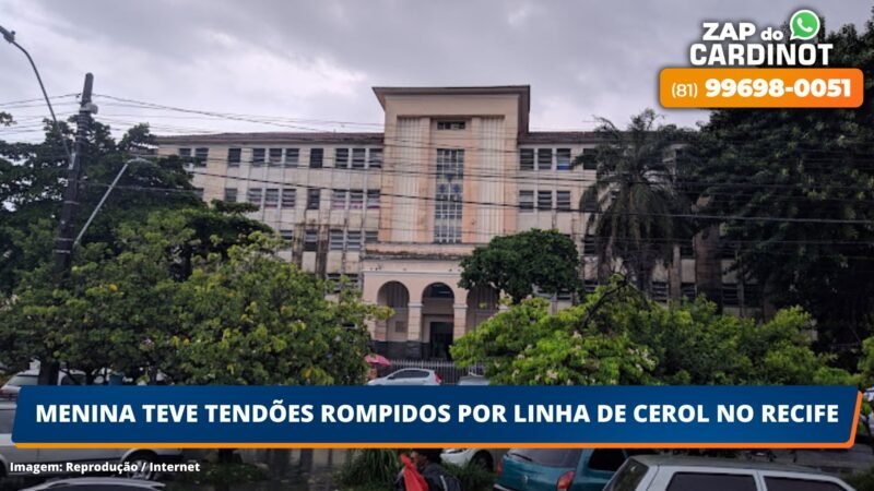 Menina teve tendões rompidos por linha de cerol no Recife