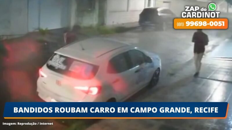 VÍDEO: Bandidos roubam carro em Campo Grande, Recife