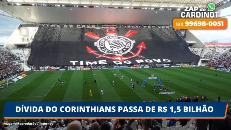 Dívida do Corinthians passa de R$ 1,5 bilhão