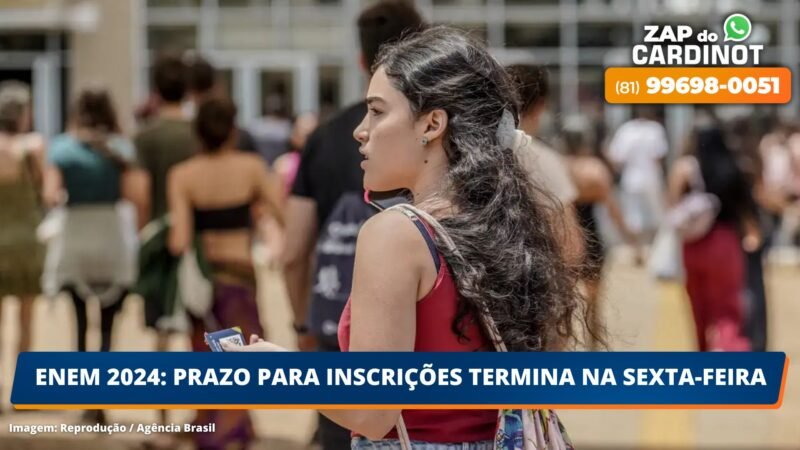 ENEM 2024: Prazo para inscrições termina na sexta-feira