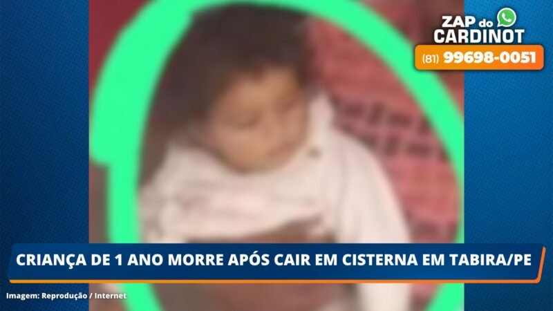 Criança de 1 ano morre após cair em cisterna em Tabira/PE