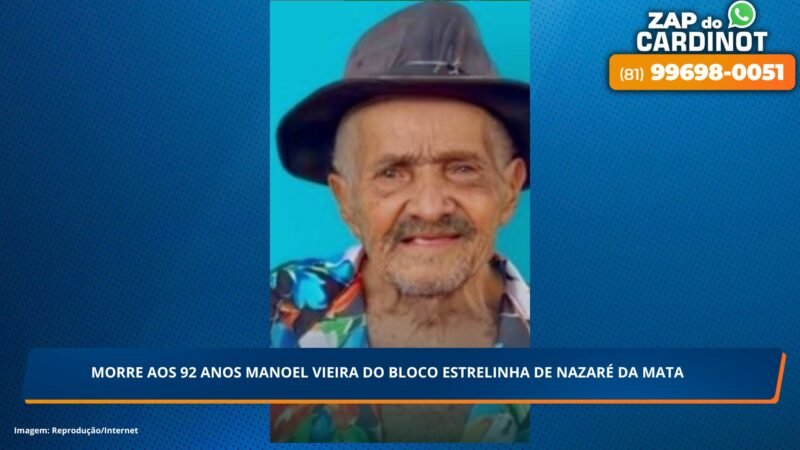 Morre mestre Manoel Vieira, do bloco Estrelinha de Nazaré da Mata