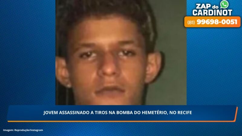 Jovem assassinado a tiros na Bomba do Hemetério, no Recife