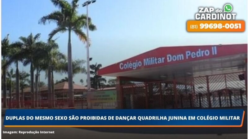 Duplas do mesmo sexo são proibidas de dançar quadrilha junina em colégio militar