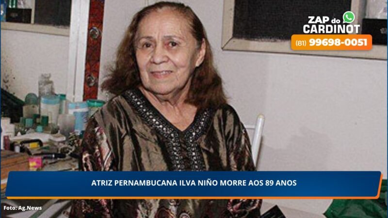 Atriz pernambucana Ilva Niño morre aos 89 anos 