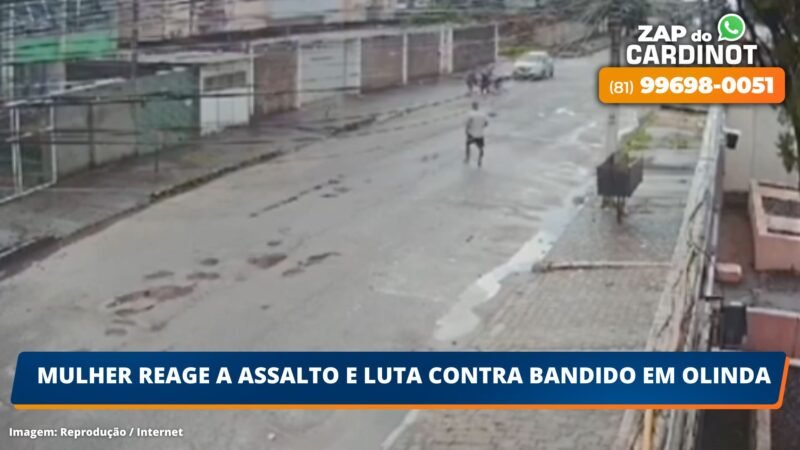 VÍDEO: Mulher reage a assalto e luta contra bandido em Olinda