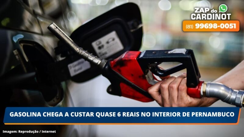 Gasolina chega a custar mais de 6 reais no interior de Pernambuco