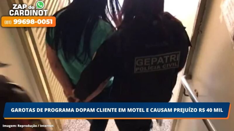 Garotas de programa dopam cliente em motel e causam prejuízo de R$ 40 mil