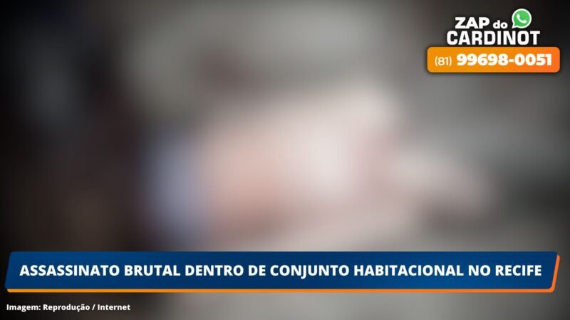 Assassinato brutal dentro de conjunto habitacional no Recife
