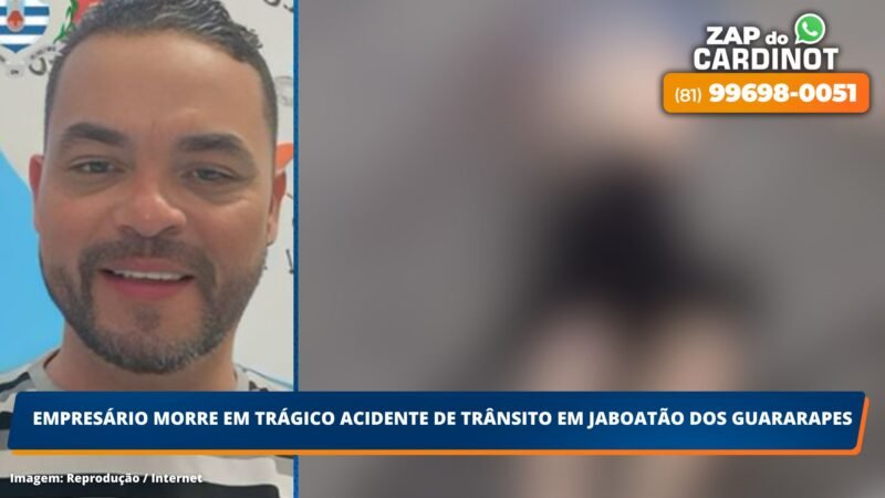 Empresário morre em trágico acidente de trânsito em Jaboatão dos Guararapes
