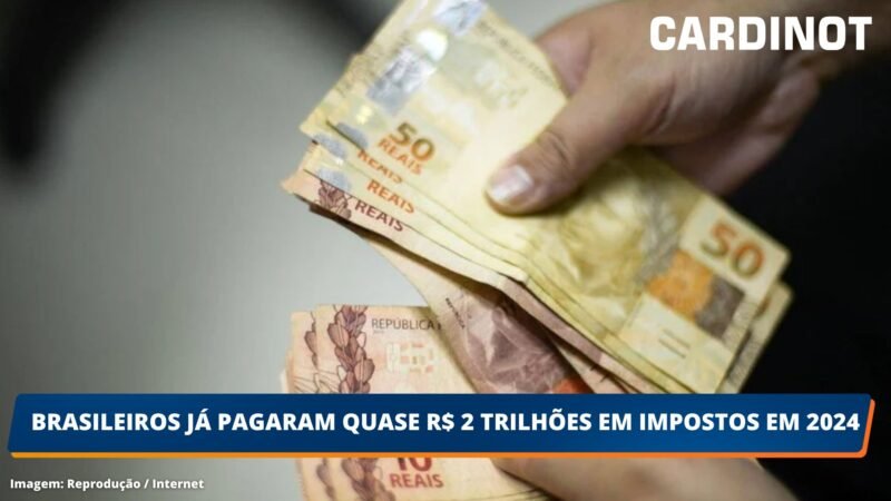 Brasileiros já pagaram quase R$ 2 trilhões em impostos em 2024
