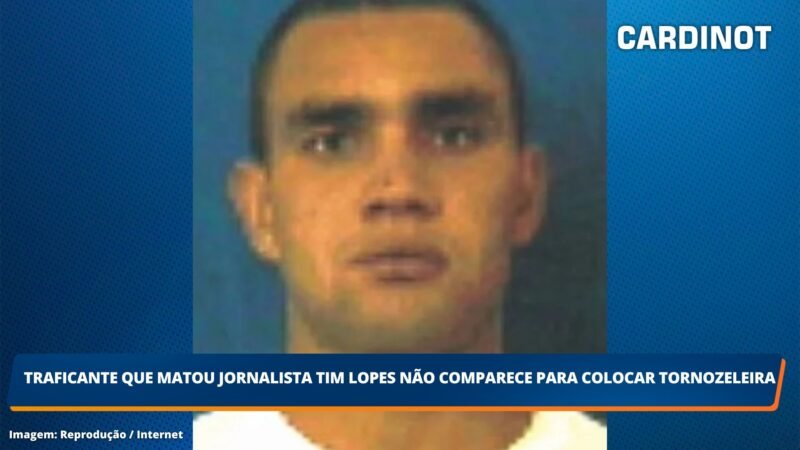 Traficante que matou jornalista Tim Lopes não comparece para colocar tornozeleira