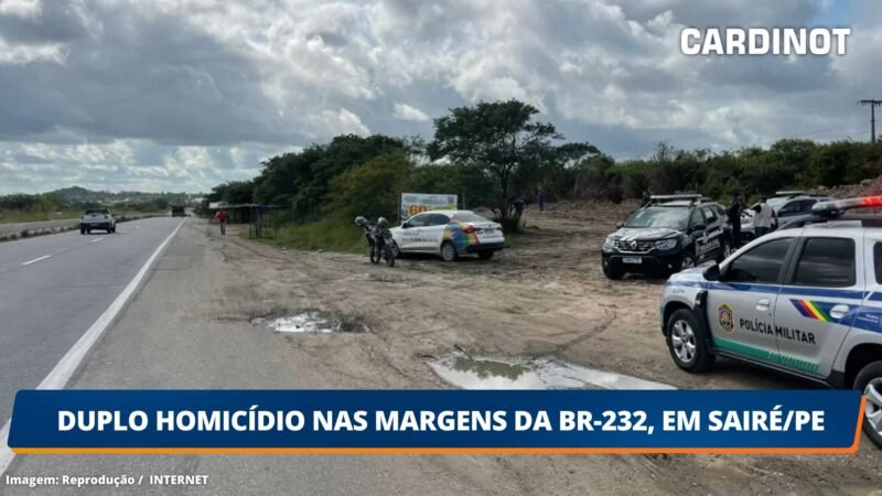 Duplo homicídio nas margens da BR-232, em Sairé/PE