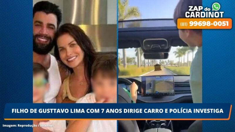 Filho de Gusttavo Lima com 7 anos dirige carro e polícia investiga