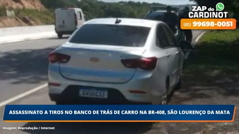 Assassinato a tiros no banco de trás de carro na BR-408, São Lourenço da Mata
