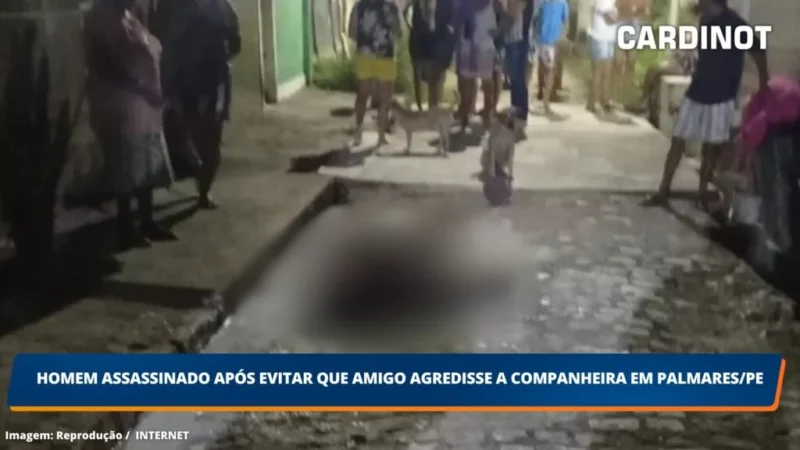 Homem assassinado após evitar que amigo agredisse a companheira em Palmares/PE