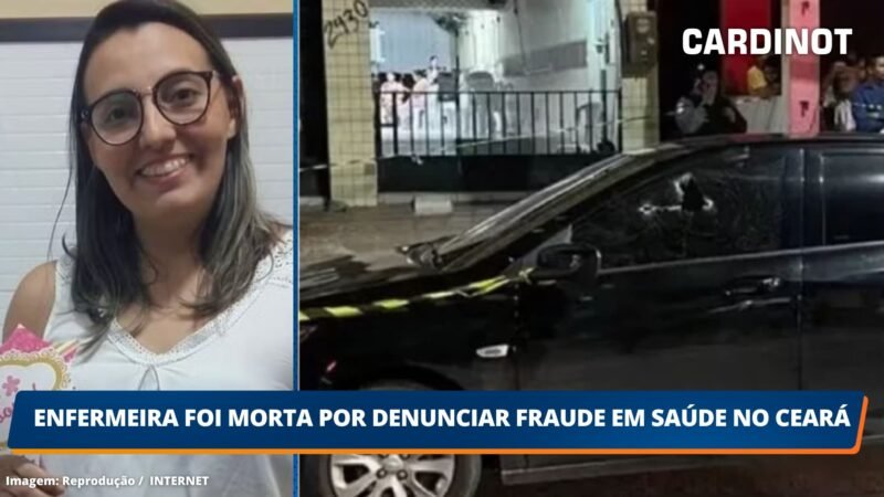 Enfermeira foi morta por denunciar fraude em saúde no Ceará