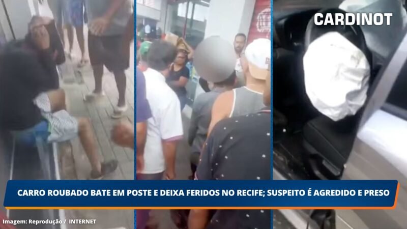 Carro roubado bate em poste e deixa feridos no Recife; Suspeito é agredido e preso