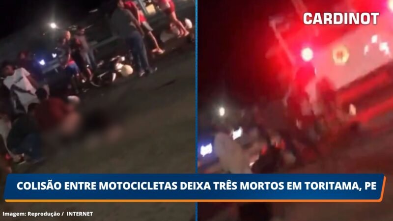 Colisão entre motocicletas deixa três mortos em Toritama, PE