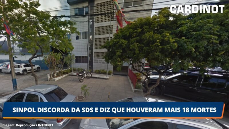 SINPOL-PE discorda da SDS e diz que houveram mais 18 mortes