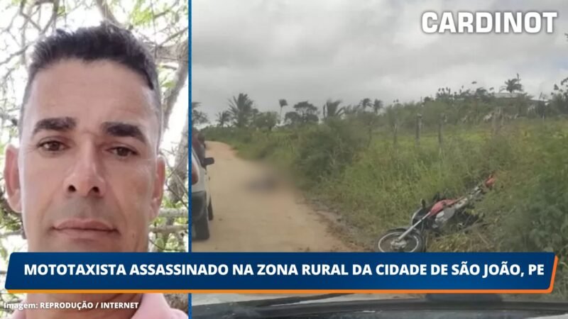 Mototaxista assassinado na zona rural da cidade de São João, PE