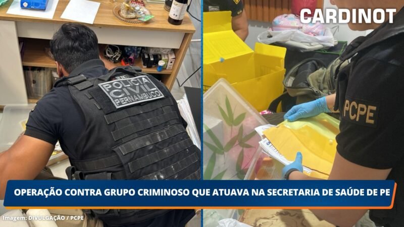 Operação contra grupo criminoso que atuava na Secretaria de Saúde de PE