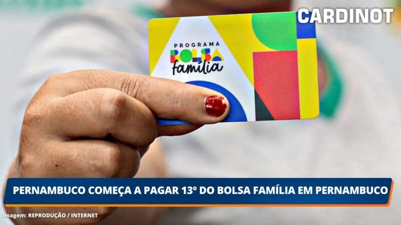 Pernambuco começa a pagar 13º do Bolsa Família em Pernambuco