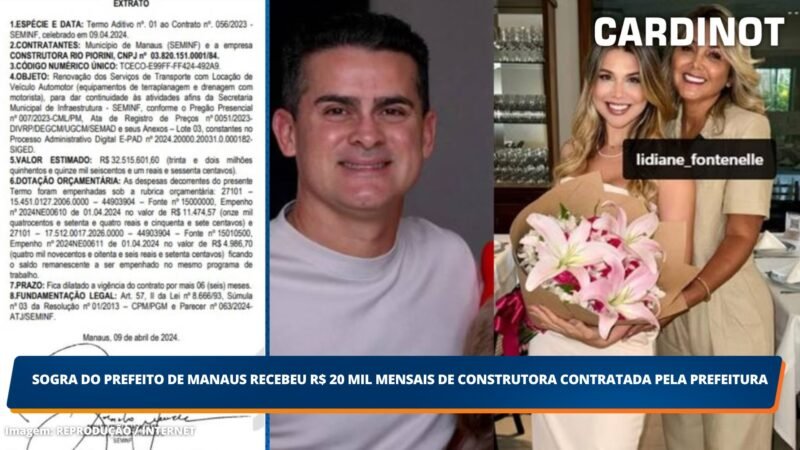 Sogra do prefeito de Manaus recebeu R$ 20 mil mensais de construtora contratada pela prefeitura