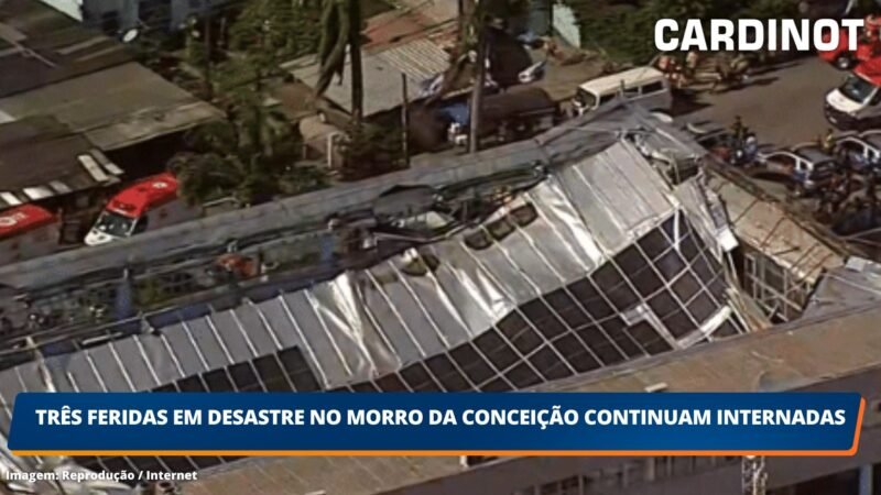 Três feridas em desastre no Morro da Conceição continuam internadas