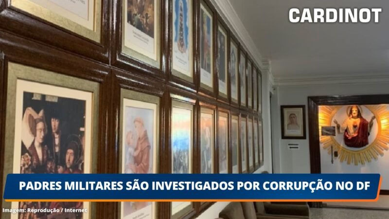 Padres militares são investigados por corrupção no DF