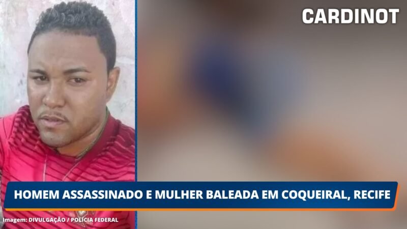 Homem assassinado e mulher baleada em Coqueiral, Recife