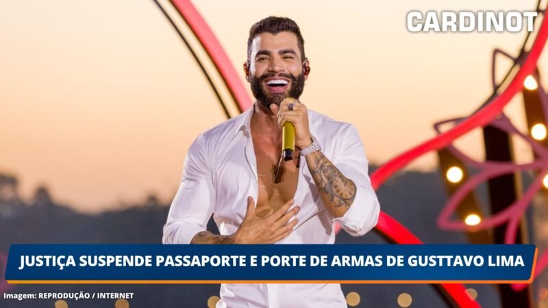 Justiça suspende passaporte e porte de armas de Gusttavo Lima