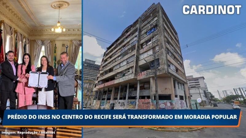 Prédio do INSS no centro do Recife será transformado em moradia popular