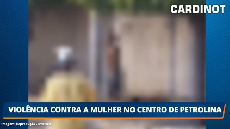 Violência contra a mulher no Centro de Petrolina