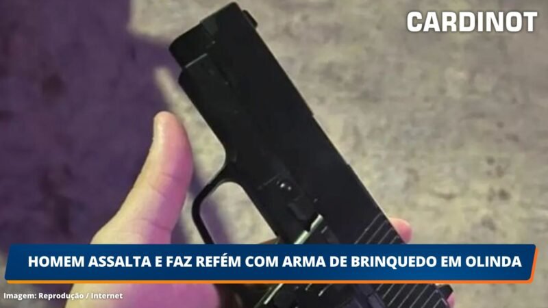 Homem assalta e faz refém com arma de brinquedo em Olinda