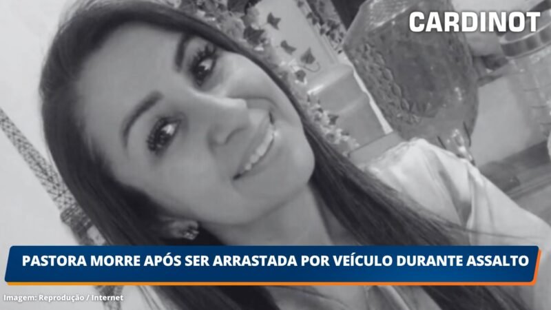 Pastora morre após ser arrastada por veículo durante assalto