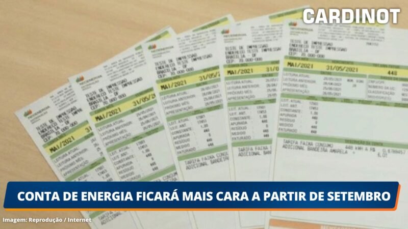 Conta de energia ficará mais cara a partir de Setembro