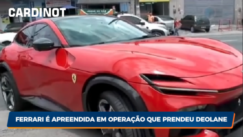 Ferrari é apreendida no Recife em operação que prendeu Deolane Bezerra