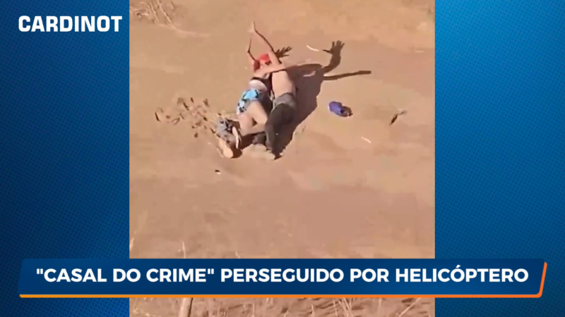 VÍDEO: “Casal do crime” foi perseguido por helicóptero da polícia