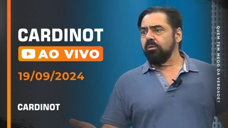 CARDINOT AO VIVO 19/09/2024 – Veja na Íntegra