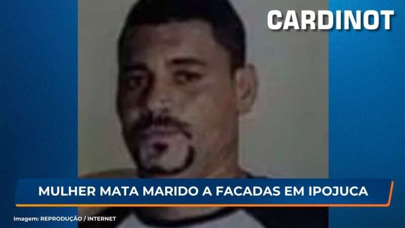 Mulher mata marido a facadas em Ipojuca, PE